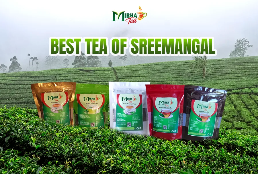 Best Tea of Sreemangal