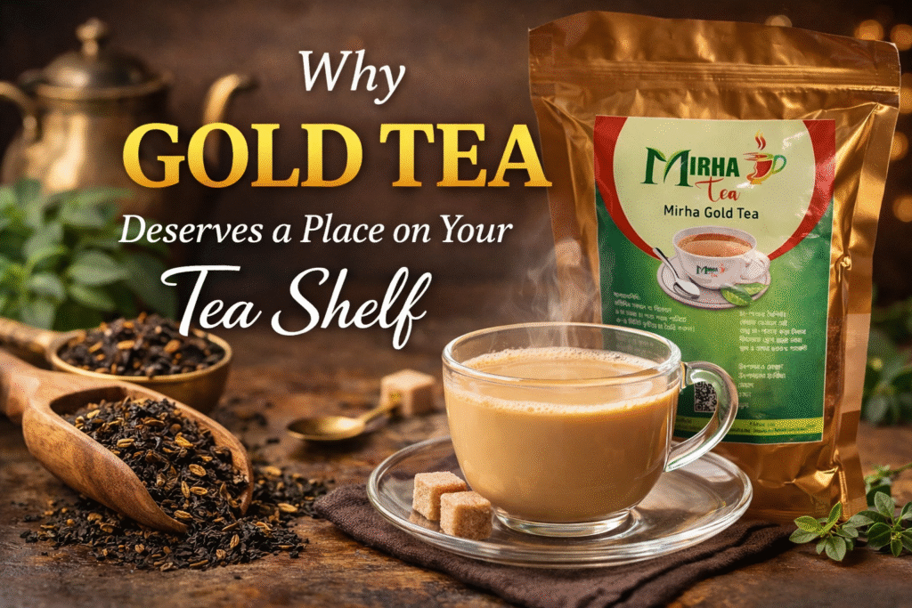 Why Gold Tea Deserves a Place on Your Tea Shelf